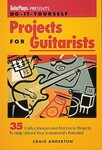 Do-it-yourself Projects For Guitarists