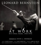 Leonard Bernstein At Work