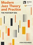 Modern Jazz Theory and Practice - The Post-Bop Era