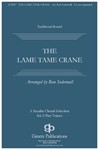 Lame Tame Crane