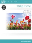 Tulip Time [late elementary piano] Setliff