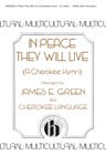 In Peace They Will Live (A Cherokee Hymn)