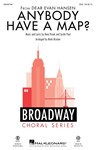Anybody Have A Map - from Dear Evan Hansen