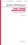 The Three Dimensions - for SATB Choir and Ensemble Vocal Score