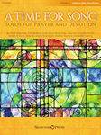 A Time for Song - Volume 2: Solos for Prayer and Devotion