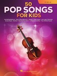 50 Pop Songs for Kids - for Viola