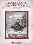 Hal Leonard Gillespie / Coots   Santa Claus Is Comin' to Town - Piano / Vocal / Guitar Sheet