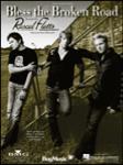 Hal Leonard   Rascal Flatts Bless the Broken Road - Piano / Vocal / Guitar Sheet