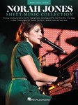Norah Jones - Sheet Music Collection