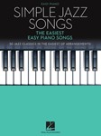 Simple Jazz Songs - The Easiest Easy Piano Songs