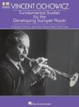 Vincent Cichowicz - Fundamental Studies for the Developing Trumpet Player