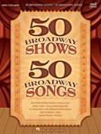 50 Broadway Shows 50 Broadway Songs