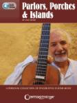 Parlors, Porches & Islands - A Personal Collection of Fingerstyle Guitar Music