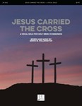 Jesus Carried the Cross