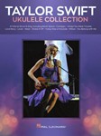 Taylor Swift Ukulele Collection [ukulele]