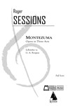 Montezuma: an Opera in 3 Acts - Full Score