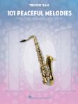 101 Peaceful Melodies - for Tenor Sax