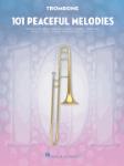 101 Peaceful Melodies - for Trombone