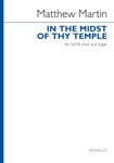 In the Midst of Thy Temple - SATB and Organ