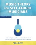 Music Theory for Self-Taught Musicians - Level 1: The Basics
