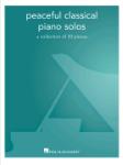 Peaceful Classical Piano Solos - A Collection of 30 Pieces