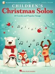 Children's Christmas Solos - 25 Carols and Popular Songs