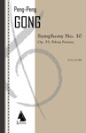 Symphony No. 10: Peking Fantasy - for Orchestra Full Score