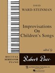 Recital Series For Piano, Beige (Book VI) Improvisation on Children's Songs