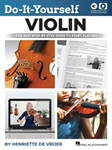 Do-It-Yourself Violin - The Best Step-by-Step Guide to Start Playing