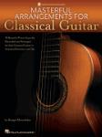 Masterful Arrangements for Classical Guitar - Book with Online Audio Demo Tracks