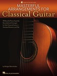 Masterful Arrangements for Classical Guitar - Book with Online Audio Demo Tracks