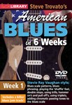 Steve Trovato's American Blues in 6 Weeks