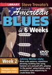 Steve Trovato's American Blues in 6 Weeks