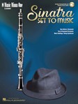 Sinatra Set To Music: Kern, Wweill, Gershwin, Howard, & You, w/cd [clarinet] Music Minus One