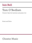 Tom O'Bedlam (Trio Version) (Score and Parts) - for Baritone and Piano Trio
