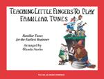 Teaching Little Fingers to Play Familiar Tunes - Piano