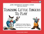 Hal Leonard Thompson  12373 Teaching Little Fingers to Play - Book/CD