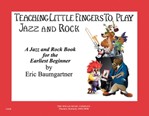 Teaching Little Fingers to Play Jazz and Rock - Book only - Teaching Little Fingers to Play/Early Elementary Level