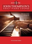 Thompson's Adult Piano Course Book 1 -