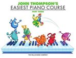 Willis Thompson   John Thompson's Easiest Piano Course Part 3
