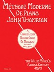 John Thompson's Modern Course for the Piano - First Grade (French)