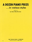 A Dozen Piano Pieces...In Various Styles 2 -