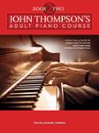 Thompson's Adult Piano Course Book 2 -
