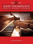 Thompson's Adult Piano Course Book 2 -