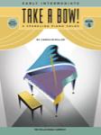 Take a Bow! Bk 4 [early intermediate piano] Miller