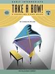Take a Bow! Bk 4 [early intermediate piano] Miller