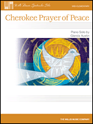 Cherokee Prayer of Peace IMTA-A  P.O.P. PIANO