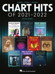 Chart Hits of 2021-2022 - Piano | Vocal | Guitar