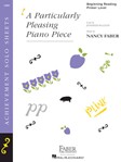 A Particularly Pleasing Piano Piece - Beginning Reading/Primer Level Piano Solo Piano