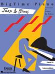 BigTime Piano Jazz & Blues Level 4 Intermediate